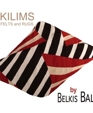 Modern, contemporary, designer, kilims and tapestries by Belkis Balpinar